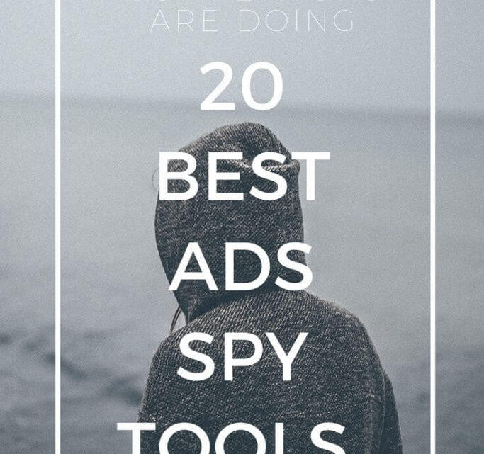 The Ultimate List of Advertisement Spy Tools – Know What Your Competitors Are Doing